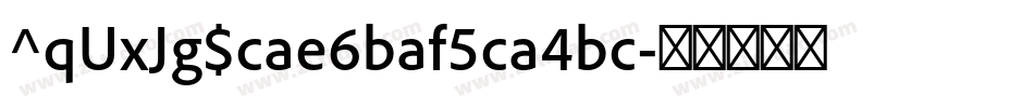 ^qUxJg$cae6baf5ca4bc字体转换